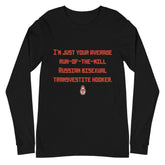 Russian Bisexual Transvestite Hooker Unisex Long Sleeve T-Shirt